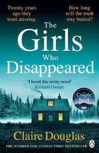 Cover image for The Girls Who Disappeared: The brand-new thriller from the bestselling author of The Couple at No 9