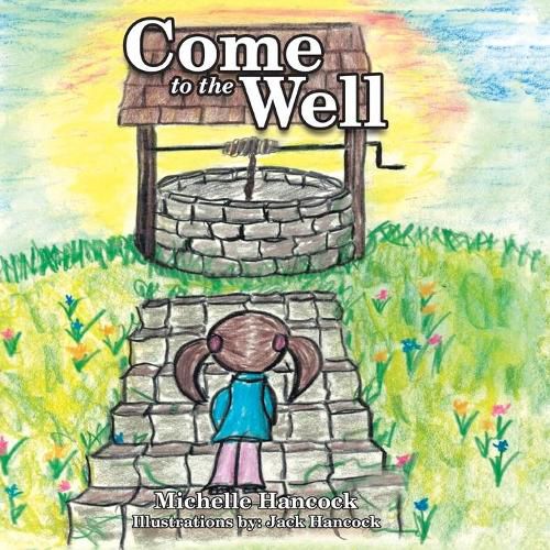 Cover image for Come to the Well