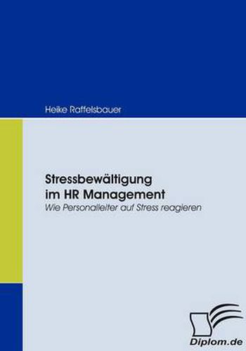 Cover image for Stressbewaltigung im HR Management: Wie Personalleiter auf Stress reagieren