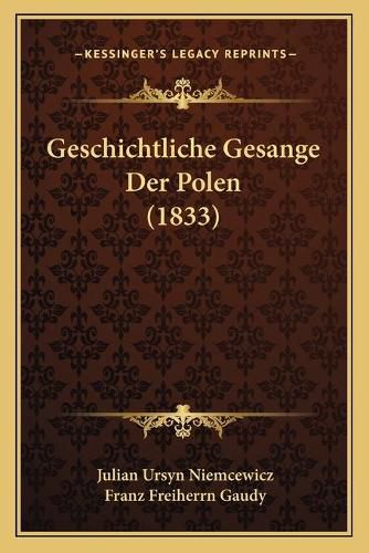 Geschichtliche Gesange Der Polen (1833)