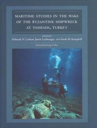 Cover image for Maritime Studies in the Wake of the Byzantine Shipwreck at Yassiada, Turkey