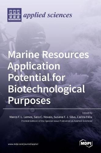 Cover image for Marine Resources Application Potential for Biotechnological Purposes