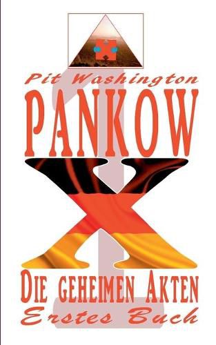 Cover image for Pankow X: Die deutschen X - Akten