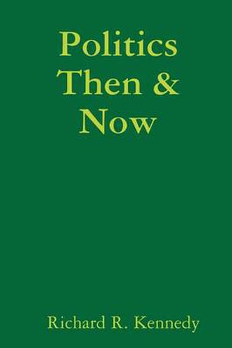 Cover image for Politics Then & Now