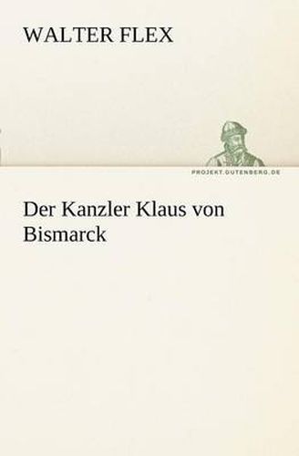 Cover image for Der Kanzler Klaus Von Bismarck