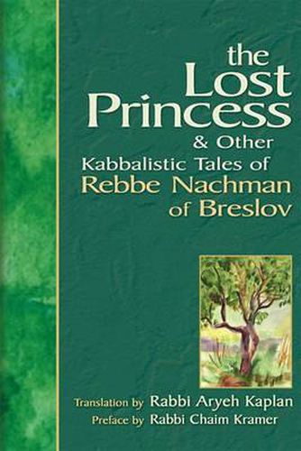 Cover image for The Lost Princess: And Other Kabbalistic Tales of Rebbe Nachman of Breslov