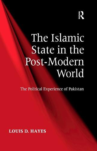 Cover image for The Islamic State in the Post-Modern World: The Political Experience of Pakistan