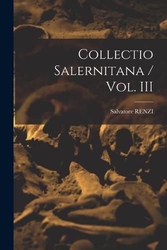 Cover image for Collectio Salernitana / Vol. III