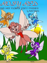 Cover image for Rosy Red and her Flower Fairy Friends