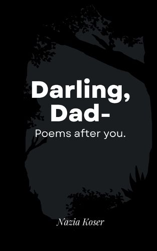 Cover image for Darling, Dad-Poems after you.