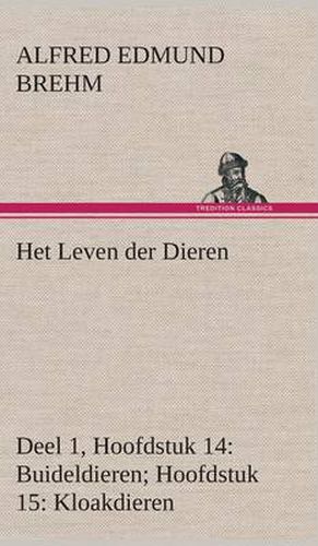 Cover image for Het Leven der Dieren Deel 1, Hoofdstuk 14: Buideldieren; Hoofdstuk 15: Kloakdieren