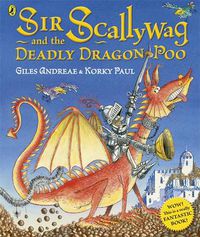 Cover image for Sir Scallywag and the Deadly Dragon Poo