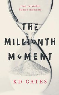 Cover image for The Millionth Moment