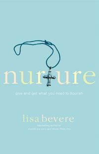 Cover image for Nurture: Give and Get What You Need to Flourish