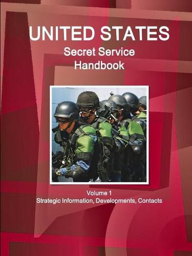 Cover image for US Secret Service Handbook Volume 1 Strategic Information, Developments, Contacts