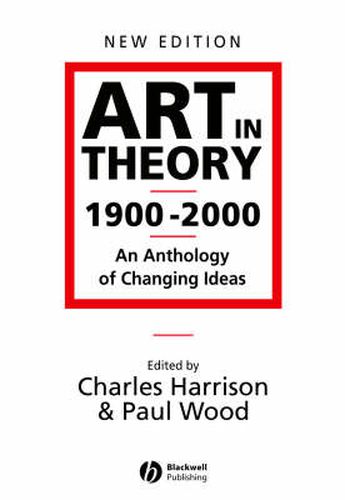 Cover image for Art in Theory 1900-2000 - An Anthology of Changing  Ideas 2e