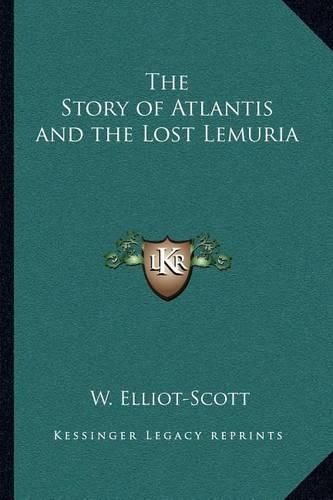 The Story of Atlantis and the Lost Lemuria