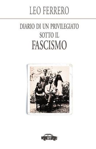 Cover image for Diario di un privilegiato sotto il fascismo