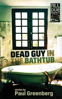 Cover image for Dead Guy in the Bathtub