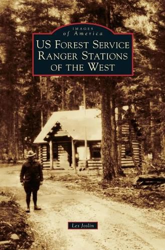 Cover image for Us Forest Service Ranger Stations of the West