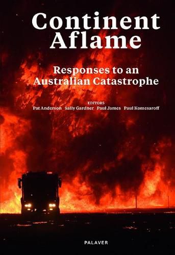 Continent Aflame: Responses to an Australian Catastrophe