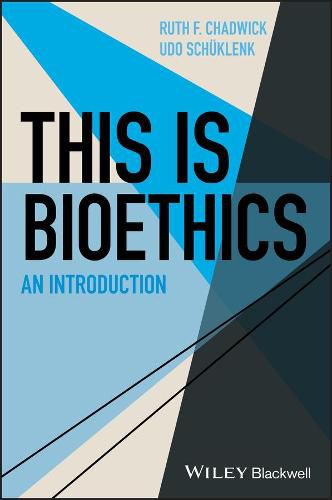 Cover image for This Is Bioethics: An Introduction