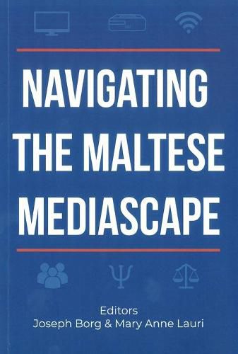 Cover image for Navigating the Maltese Mediascape