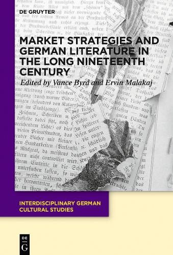 Cover image for Market Strategies and German Literature in the Long Nineteenth Century