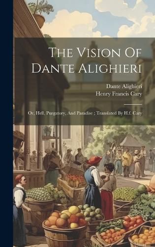 The Vision Of Dante Alighieri