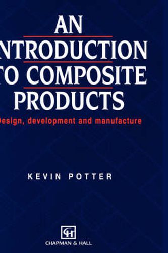 Cover image for Introduction to Composite Products: Design, development and manufacture