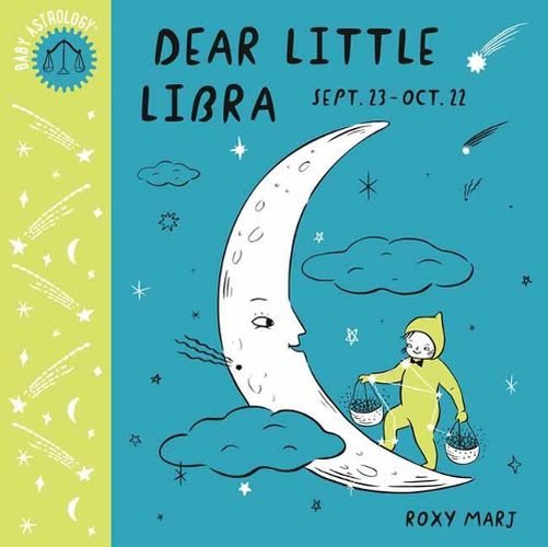 Cover image for Baby Astrology: Dear Little Libra