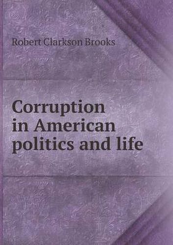 Corruption in American Politics and Life