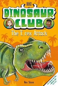 Cover image for Dinosaur Club: The T-Rex Attack
