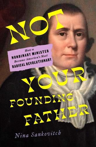 Cover image for Not Your Founding Father