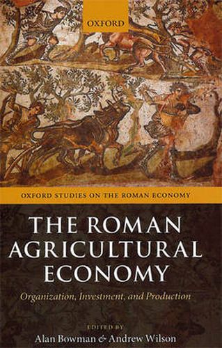 Cover image for The Roman Agricultural Economy: Organization, Investment, and Production