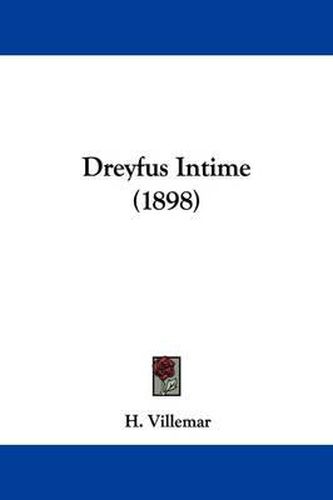 Cover image for Dreyfus Intime (1898)