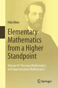 Cover image for Elementary Mathematics from a Higher Standpoint: Precision Mathematics and Approximation Mathematics