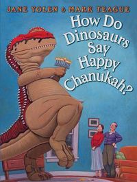 Cover image for How Do Dinosaurs Say Happy Chanukah?