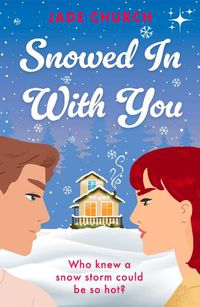 Cover image for Snowed In With You