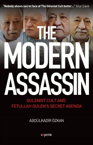 Cover image for The Modern Assassin: Gulenist Cult And Fetullah Gulen's Secret Agenda