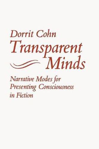 Cover image for Transparent Minds: Narrative Modes for Presenting Consciousness in Fiction