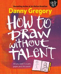 Cover image for How to Draw Without Talent