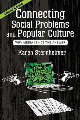 Cover image for Connecting Social Problems and Popular Culture: Why Media is not the Answer