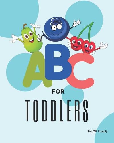 Cover image for ABC For Toddlers: abc for toddlers 1- 4 years