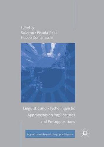 Cover image for Linguistic and Psycholinguistic Approaches on Implicatures and Presuppositions