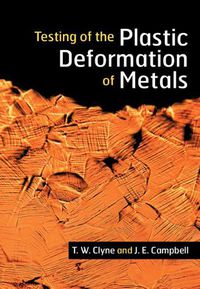 Cover image for Testing of the Plastic Deformation of Metals