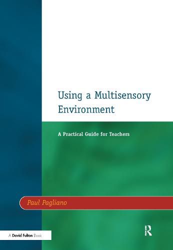 Cover image for Using a Multisensory Environment: A Practical Guide for Teachers