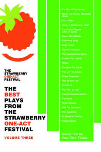 Cover image for The Best Plays From The Strawberry One-Act Festival: Volume Three