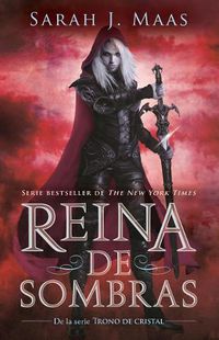 Cover image for Reina de sombras / Queen of Shadows