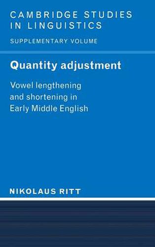 Cover image for Quantity Adjustment: Vowel Lengthening and Shortening in Early Middle English